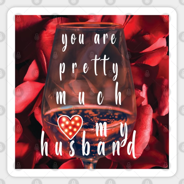 You Are Pretty Much My Favorite Husband Sticker by ArticArtac